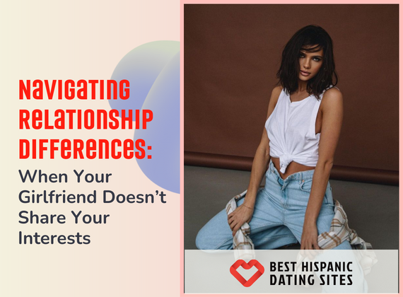 Navigating Relationship Differences: When Your Girlfriend Doesn’t Share Your Interests